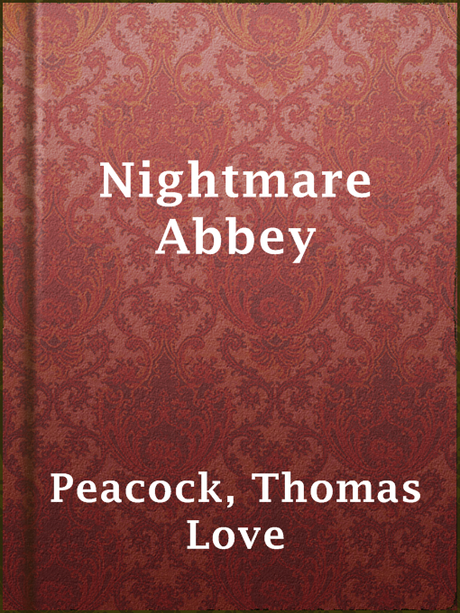 Title details for Nightmare Abbey by Thomas Love Peacock - Available